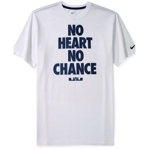 Nike LeBron James No Heart No Chance White Tee